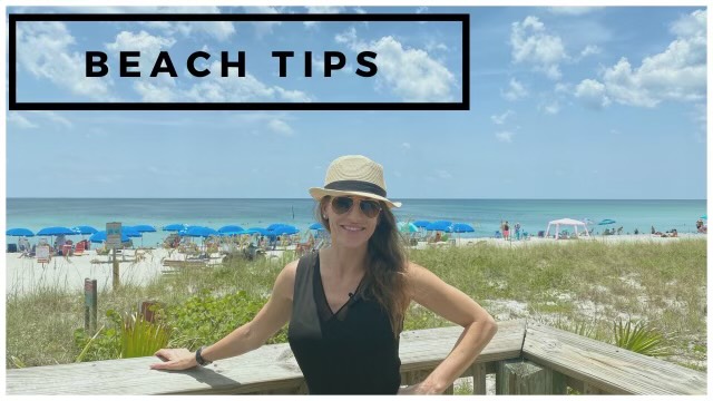 BEACH TIPS | with Shayla Twit, Sarasota, Florida area real estate expert – on Englewood Beach today